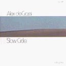 Alex Degrassi/Slow Circle (Whs C-1009)